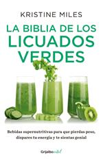 La biblia de los licuados verdes