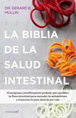 La biblia de la salud intestinal