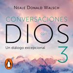 Un diálogo excepcional (Conversaciones con Dios 3)