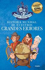 Historia mundial de nuestros grandes errores