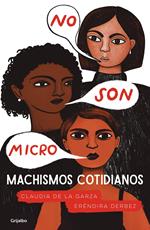 No son micro. Machismos cotidianos