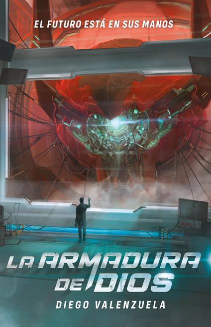 La armadura de Dios - Diego Valenzuela - ebook