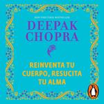 Reinventa tu cuerpo, resucita tu alma (Bestseller. Edición TD)