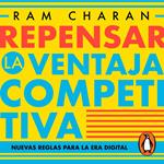 Repensar la ventaja competitiva