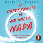 La importancia de no hacer nada