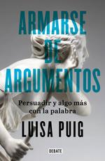 Armarse de argumentos