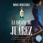 La asesina de Juárez