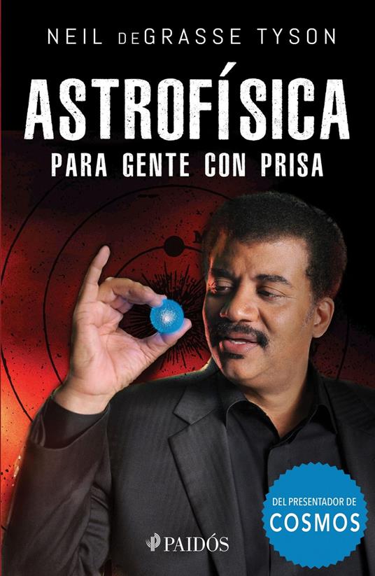 Astrofísica para gente con prisa (Edición mexicana)