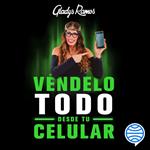 Véndelo todo desde tu celular