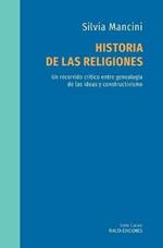 Historia de las religiones: Un recorrido critico entre genealogia de las ideas y constructivismo