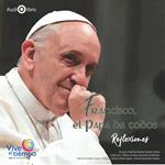 Francisco, el Papa de todos. Reflexiones