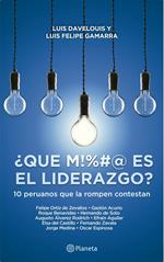 ¿ Qué M!#&@ es el liderazgo ?