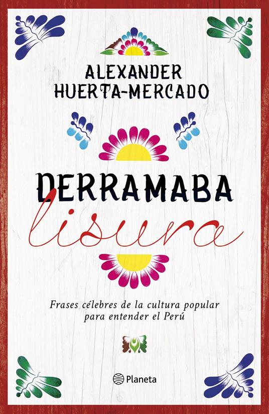 Derramaba lisura