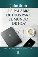 La Palabra de Dios Para El Mundo de Hoy