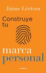 Construye tu marca personal