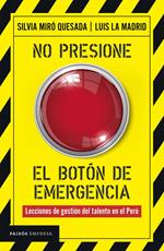 No presione el botón de emergencia