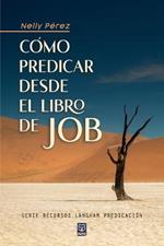 Como Predicar Desde El Libro de Job