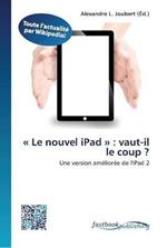 Le nouvel iPad: vaut-il le coup ?