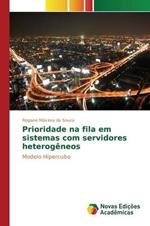 Prioridade na fila em sistemas com servidores heterogeneos