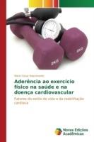 Aderencia ao exercicio fisico na saude e na doenca cardiovascular