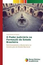 O Poder Judiciario na Formacao do Estado Brasileiro