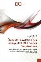 Etude de l''oxydation des alliages fecral a hautes temperatures