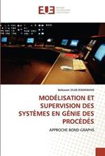 Modelisation Et Supervision Des Systemes En Genie Des Procedes