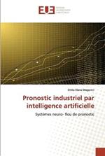 Pronostic industriel par intelligence artificielle