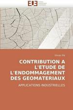 Contribution a l''etude de l''endommagement Des Geomateriaux