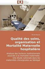 Qualit  Des Soins, Organisation Et Mortalit  Maternelle Hospitali re