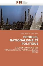 Petrole, Nationalisme Et Politique