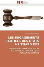 Les Engagements Partiels Des  tats a l'' gard Des