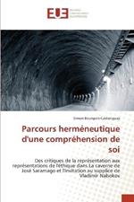 Parcours hermeneutique d'une comprehension de soi