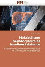 M tabolisme H patocytaire Et Insulinor sistance