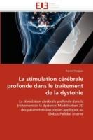 La Stimulation Cerebrale Profonde Dans Le Traitement de La Dystonie