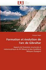 Formation Et  volution de l'Arc de Gibraltar