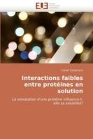 Interactions Faibles Entre Prot ines En Solution