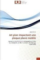 Jet Plan Impactant Une Plaque Plane Mobile