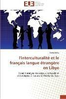 L'Interculturalite Et Le Francais Langue Etrangere En Libye