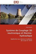 Syst me de Couplage 3D Neutronique Et Thermo-Hydraulique