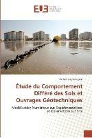 Etude Du Comportement Differe Des Sols Et Ouvrages Geotechniques