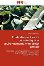 Etude D'Impact Socio-Economique Et Environnementale Du Projet Petrole