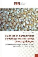 Valorisation agronomique de dechets urbains solides de Ouagadougou