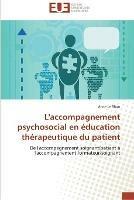 L'Accompagnement Psychosocial En Education Therapeutique Du Patient