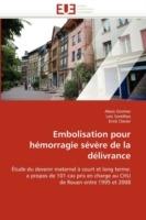 Embolisation Pour H morragie S v re de la D livrance