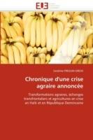 Chronique d''une Crise Agraire Annonc e