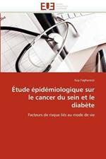 Etude Epidemiologique Sur Le Cancer Du Sein Et Le Diabete