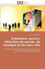 Indexation Sonore: D tection de Parole, de Musique Et de Sons Cl s