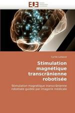 Stimulation Magn tique Transcr nienne Robotis e