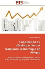 Coop ration Au D veloppement Et Croissance  conomique En Afrique